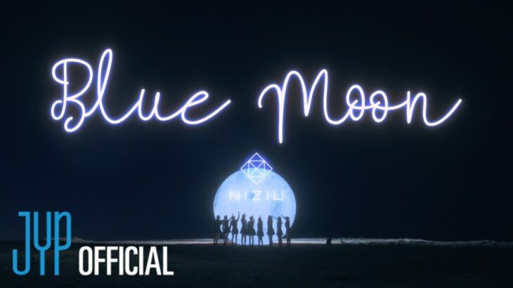 NiziU(니쥬) 4th Single「Blue Moon」M/V Teaser 2