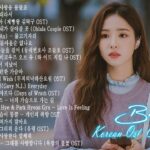 韓国ドラマ ost  💖ドラマOST歴代最も人気の多かった曲ベスト20