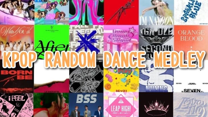 【K-POP】KPOP RANDOM DANCE MEDLEY Part.4