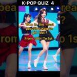 K-POP QUIZ  4  Who is the most beautiful girl idol ?