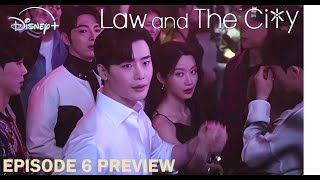 Law and The City | Episode 6 Preview | Lee Jong Suk | Mun Ka Young | #newkdrama