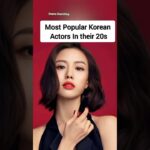 Most Popular Korean Actors In their 20’s #songjoongki #parkhyungsik #leejongsuk #chaeunwoo