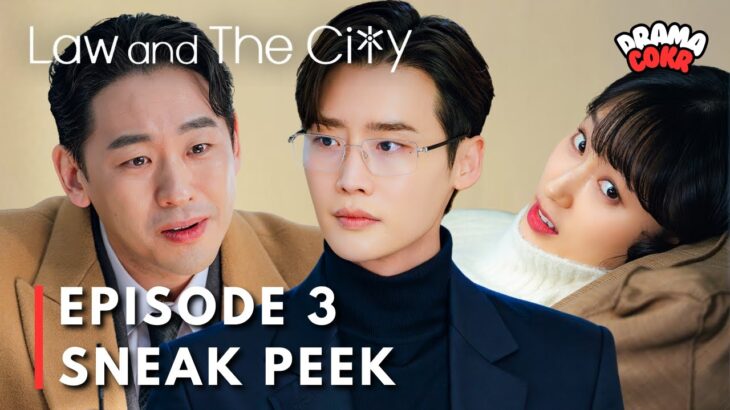 [Sneak Peek] Law and the City Episode 3 | Lee Jongsuk | Moon Kayoung