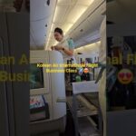 Korean Air International Flight Business Class, good experience #shorts