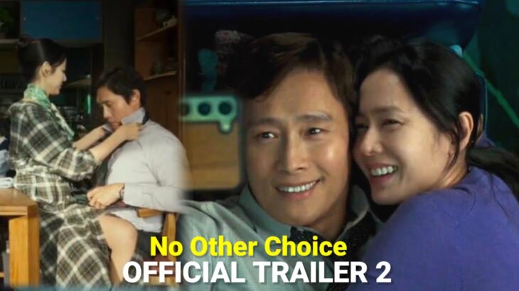 No Other Choice Official Trailer 2 l Son Ye-jin l Lee Byung Hun