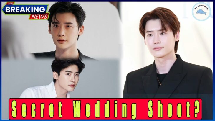 Wedding Bells? Lee Jong Suk’s Secret Wedding Photoshoot Sparks Buzz
