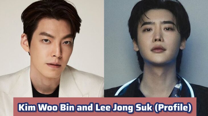 Kim Woo Bin and Lee Jong Suk | Profile，Name，Age，Birthplace，Height, … |