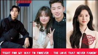 「Fight for My Way」から「Forever」まで：パク・ソジュンとキム・ジウォンの変わらぬ絆