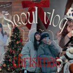 【🎄🇰🇷Xmas Seoul vlog】クリスマス1色の韓国ソウルへ女2人旅🎅早朝便でスタートする2泊3日｜狎鴎亭.聖水.益善洞🔥攻略