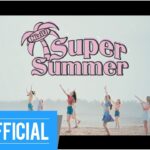 「Super Summer」 Image Movie