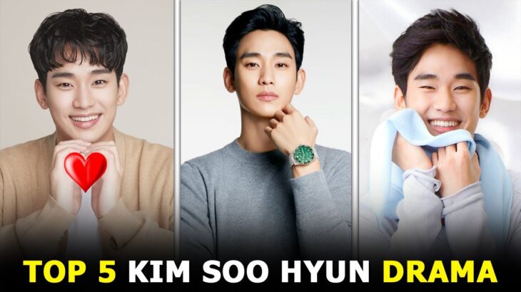 Top 5 Kim Soo hyun drama Series 2021 – Must Watch Best Korean Drama