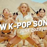 NEW K-POP SONGS | JUNE 2022 (WEEK 4)