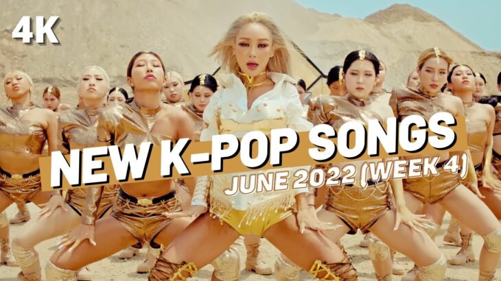 NEW K-POP SONGS | JUNE 2022 (WEEK 4)
