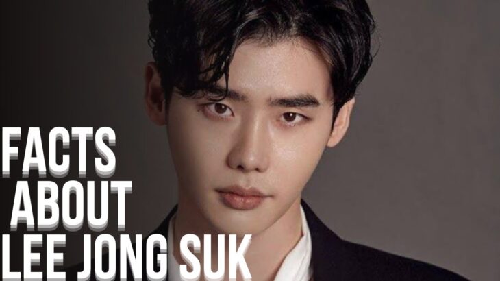 Facts About Lee Jong Suk, The Korean Actor Who Starred In Big Mouth