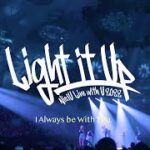 NiziU   Need U |  “Light it Up”  Live with U 2022 ~ I Always be with U ! ~