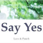 Say Yes – Loco & Punch (麗 OST) カナルビ 日本語字幕