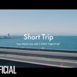 NiziU 「Short Trip」from NiziU Live with U 2022 “Light it Up”