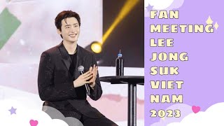 [Fancam] Dear My With VN | Fullshow fanmeeting Lee Jong Suk HCM | 21.10.2023