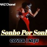 Niju Cover || Sonho Por Sonho | 2023