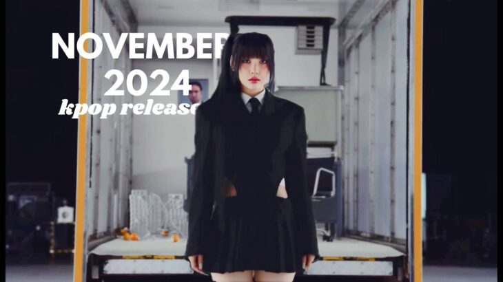 Ranking November Kpop Releases ♡ 2024