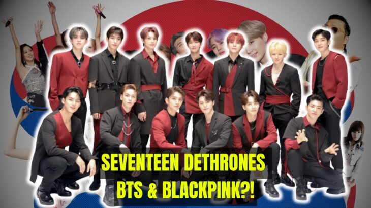 K-Pop’s New Era: Seventeen Just Made History! | BLACKPINK