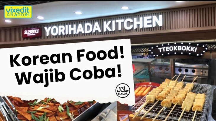 Kuliner Korea di Yorihada Kitchen Lotte Mart Kuningan City – kpop – korean food – halal – menu