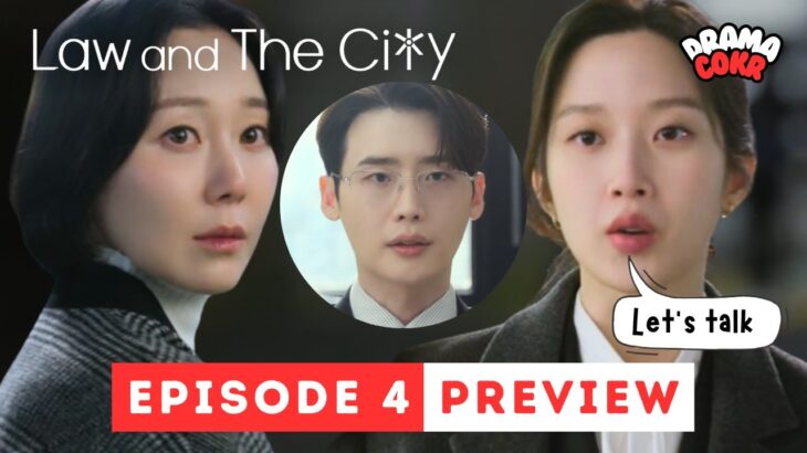 [Preview] Law and the City Episode 4 | Moon Kayoung | Lee Jongsuk