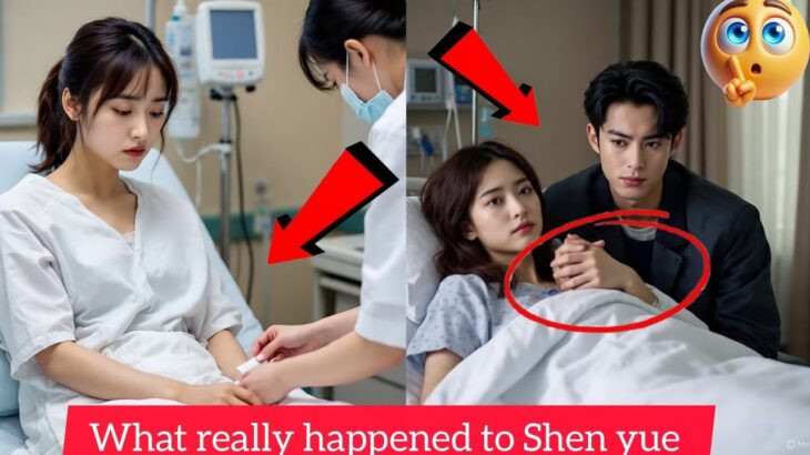🔥“DYLAN WANG PANICKED! SHEN YUE RUSHED TO THE HOSPITAL AFTER LATE NIGHT SHOOT!”🔥