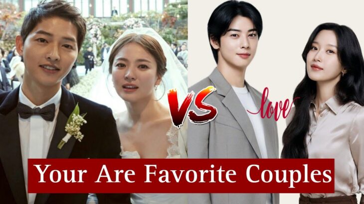 Lee Jong Suk And Song Hye Kyo & Cha Eun Woo And Moon Ga Young Real Life Partner 💝 2025 famous Couple