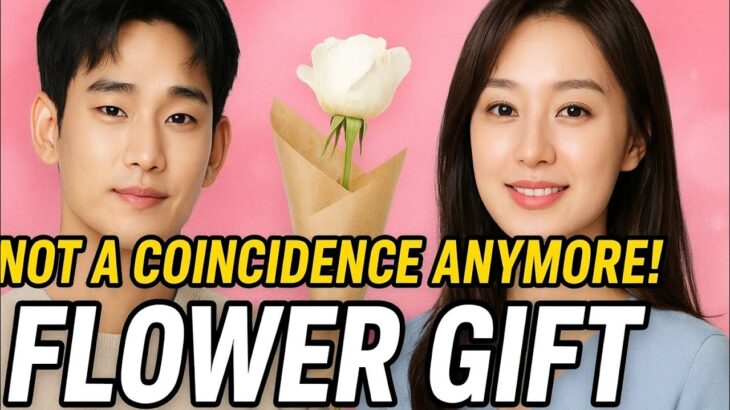 NOT COINCIDENCE ANYMORE: Dispatch Reveal Kim Soo-hyun Sent A Flower To Kim Ji-Won – Romance Blossom!