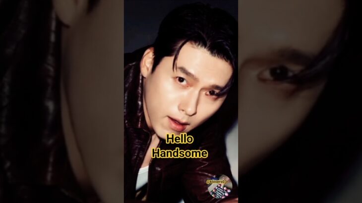 Hello handsome!! #hyunbin #harbin #koreandrama #youtubeshorts #klovers #shorts